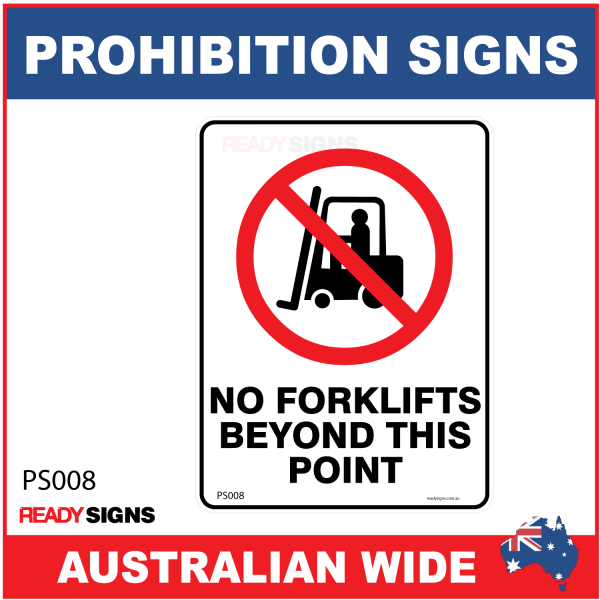 PROHIBITION SIGN - PS008 - NO FORKLIFTS BEYOND THIS POINT